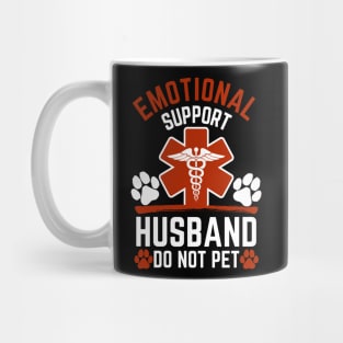 Emotional-Support-Husband-Do-Not-Pet Mug